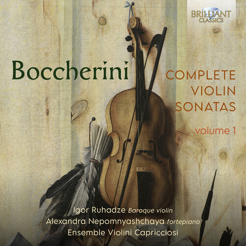 Boccherini / Ruhadze / Nepomnyashchaya - Complete Violin Sonatas, Vol. 1