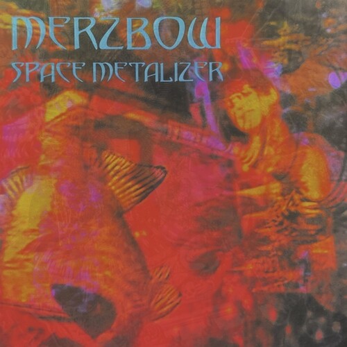 Merzbow - Space Metalizer