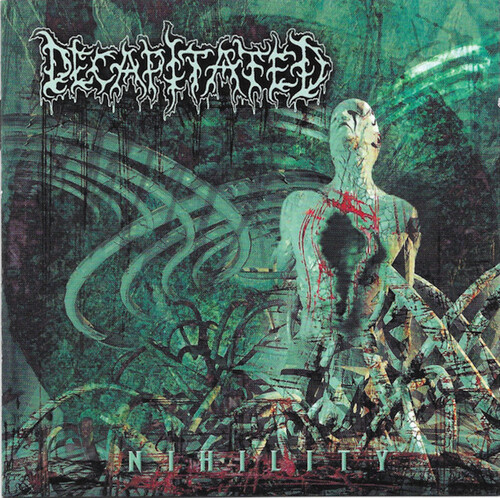Decapitated - Nihility [Limited Edition] [Reissue]
