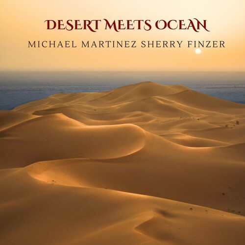 Michael Martinez  / Finzer,Sherry - Desert Meets Ocean