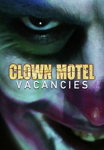Clown Motel Vacancies - Clown Motel Vacancies