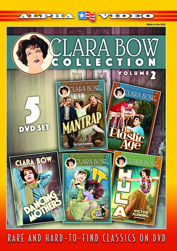 Clara Bow Collection, Volume 2 (Mantrap /  Dancing Mothers /  Hula /  It /  The Plastic Age)