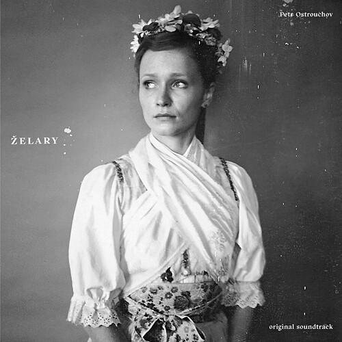 Petr Ostrouchov - Petr Ostrouchov - Zelary - O.S.T. vinyl record cover