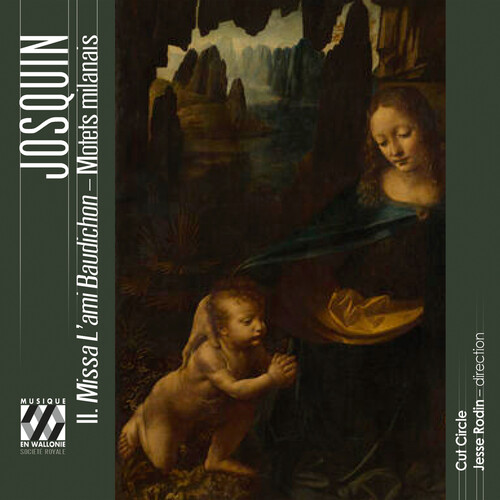 Josquin: Missa L’ami Baudichon - Motets milanais