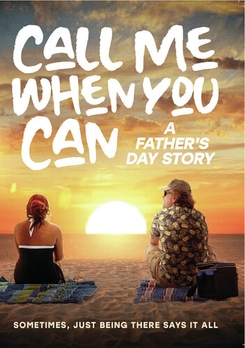 Call Me When You Can: A Father's Day Story