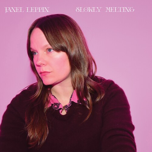 Janel Leppin - Slowly Melting