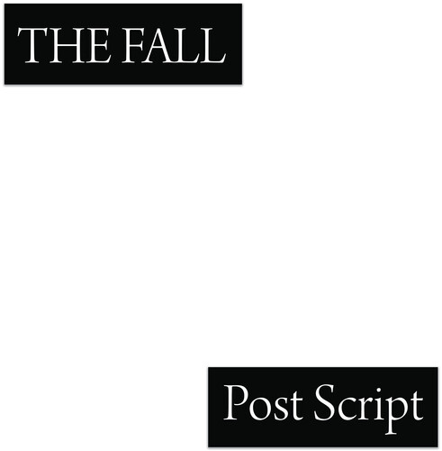 FALL - Post Script The Final Studio Album From The Fall