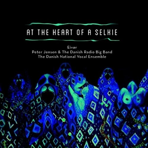 Eiv�r - At the Heart of a Selk