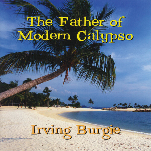 The Father Of Modern Calypso