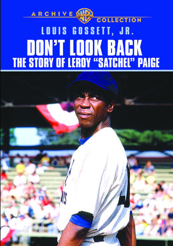DON'T LOOK BACK: SATCHEL PAIGE
