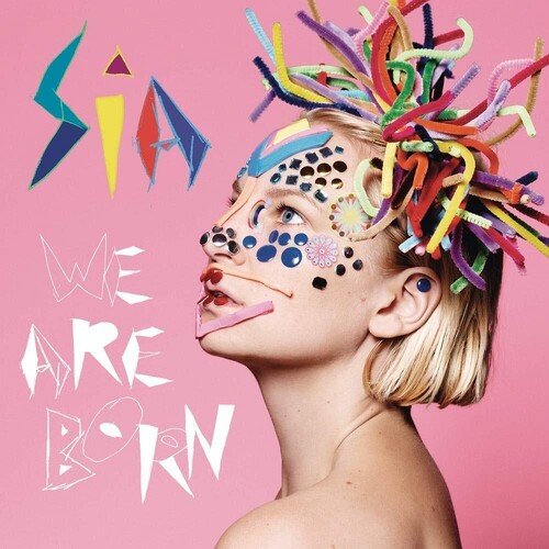 Sia - We Are Born