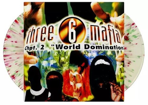 Three 6 Mafia - Chpt 2: World Domination