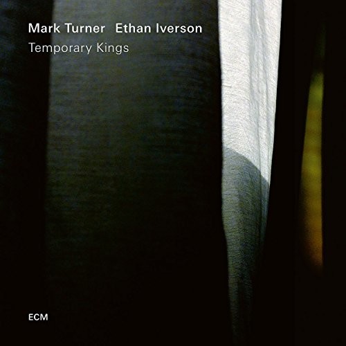Ethan Iverson / Turner,Mark - Temporary Kings
