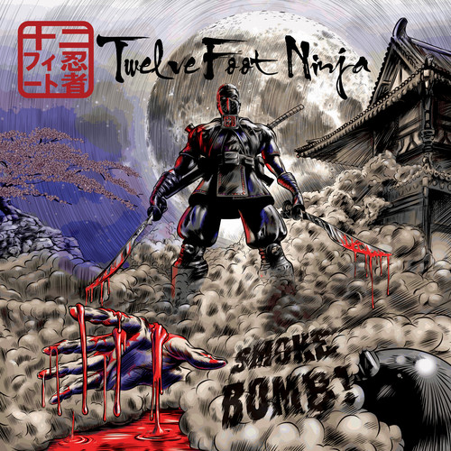 Twelve Foot Ninja - Smoke Bomb
