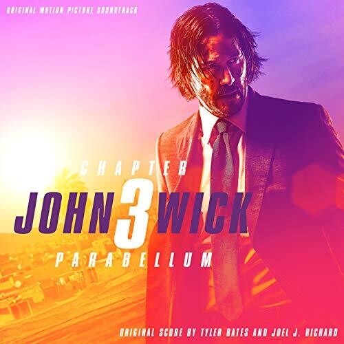 Tyler Bates - John Wick: Chapter 3--Parabellum (Original Motion Picture Soundtrack)