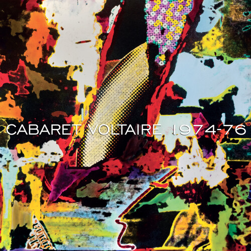 Cabaret Voltaire - 1974-76 [Remastered]