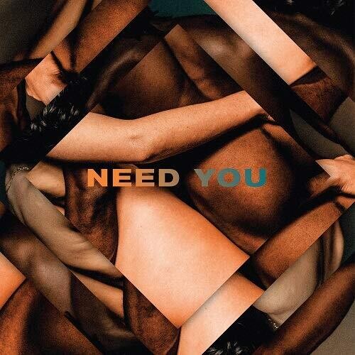 NEED YOU