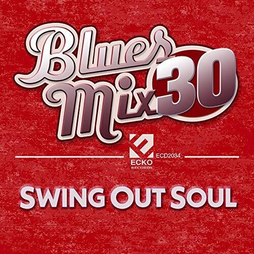 Blues Mix 30: Swing Out Soul /  VARIOUS