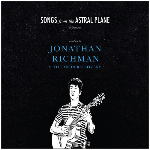 Various Artists - Songs from The Astral Plane, Vol. 1: A Tribute to Jonathan Richman & The Modern Lovers [RSD Drops 2021]