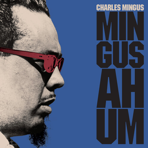 Charles Mingus - Mingus Ah Hum (Blue) (Bonus Track) [Colored Vinyl] [180 Gram]