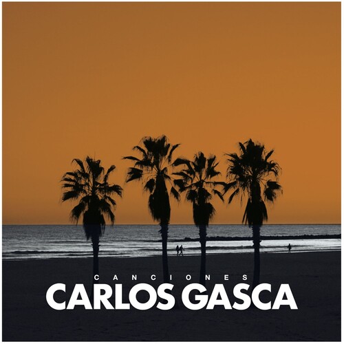 Carlos Gasca - Canciones (Spa)