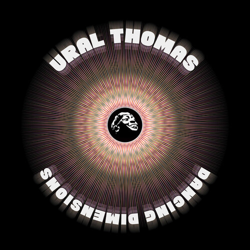 Ural Thomas And The Pain - Dancing Dimensions [LP]
