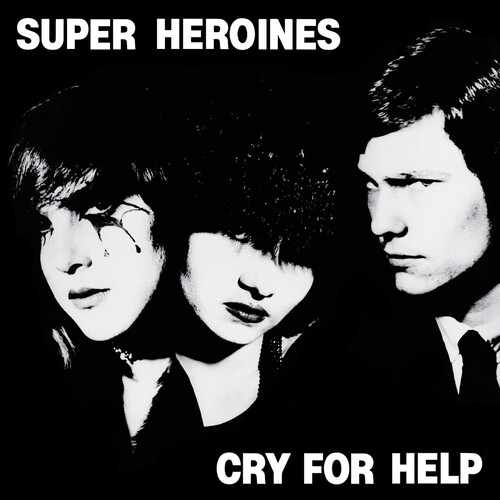 Superheroines - Cry For Help [Limited Edition]