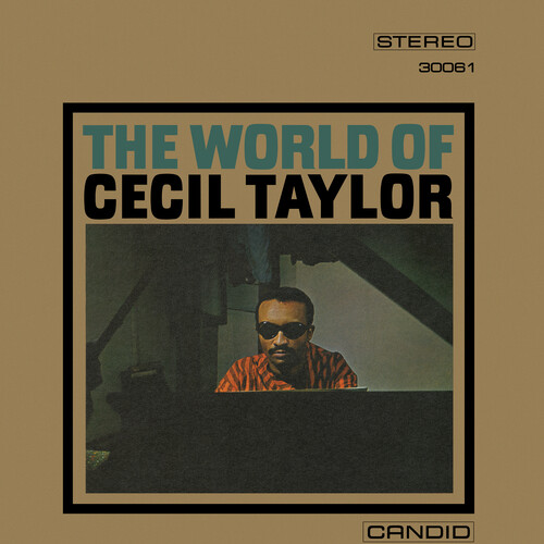 Cecil Taylor - World Of Cecil Taylor [Remastered]