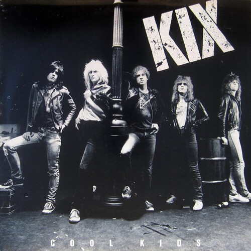 Kix - Cool Kids (40th Anniversary Edition) [RSD Black Friday 2023]