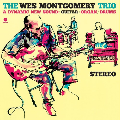 Wes Montgomery Trio: A Dynamic New Sound - Limited 180-Gram Vinyl with Bonus Tracks [Import]