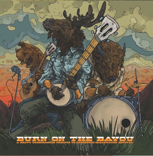 Burn On The Bayou: A Heavy Underground Tribute To Creedence Clearwater Revival (Various Artists)