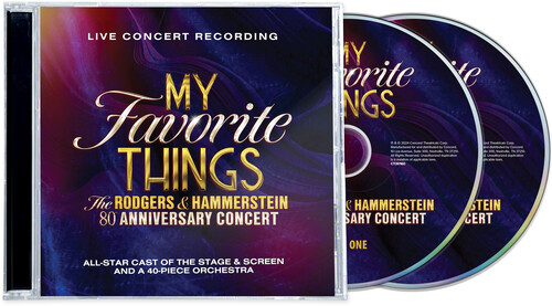 My Favorite Things: The Rodgers & Hammerstein 80th Anniversary Concert