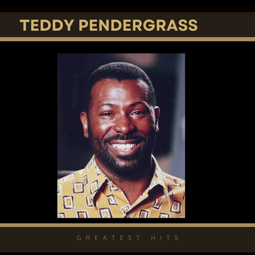 Greatest Hits of Teddy Pendergrass