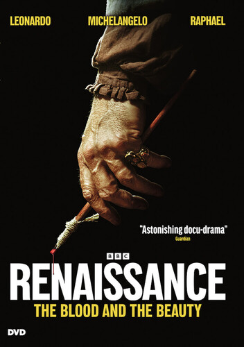 Renaissance: The Blood and the Beauty