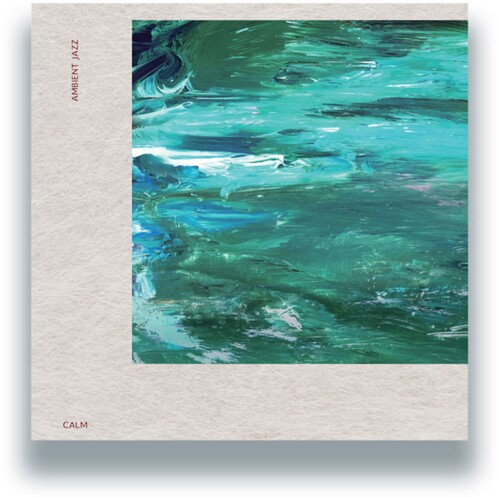 Calm - Ambient Jazz vinyl record cover