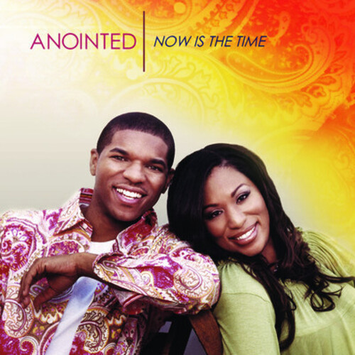 Anointed - Now Is the Time