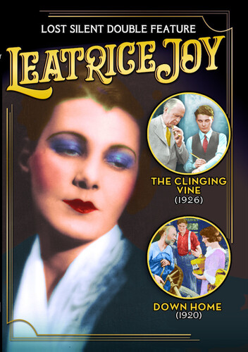 Leatrice Joy Double Feature (The Clinging Vine / Down Home)
