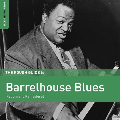 Rough Guide To Barrelhouse Blues