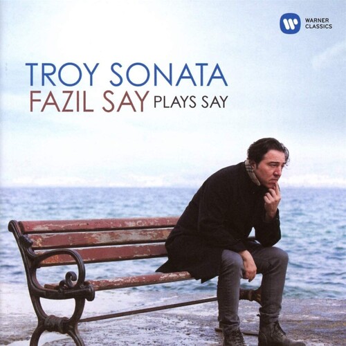 Troy Sonata Fazil Say Plays Say