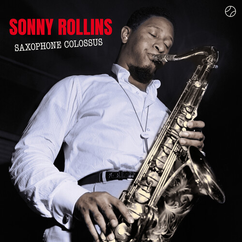 Sonny Rollins - Saxophone Colossus [180-Gram Vinyl With Bonus Tracks]