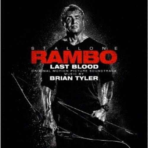 Brian Tyler - Rambo: Last Blood (Original Motion Picture Soundtrack)