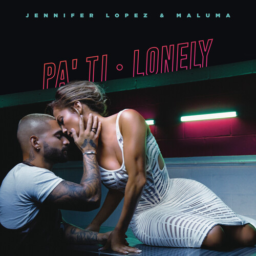 Jennifer Lopez / Maluma - Pa Ti + Lonely vinyl record cover