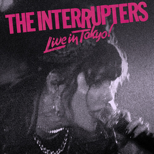 The Interrupters - Live In Tokyo! [Indie Exclusive Limited Edition Pink & Black Pinwheel LP]