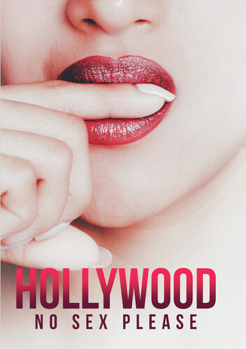 Hollywood, No Sex Please!