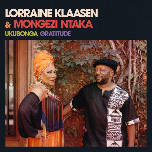 Lorraine Klaaen  / Ntaka,Mongezi - Ukubonga Gratitude [Digipak]