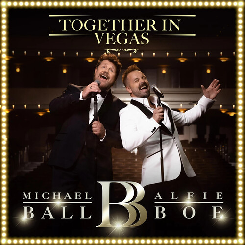 Alfie Boe  / Ball,Michael - Together In Vegas (Uk)