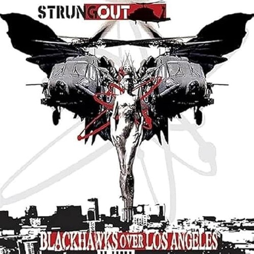 Strung Out - Blackhawks Over Los Angeles (Can)