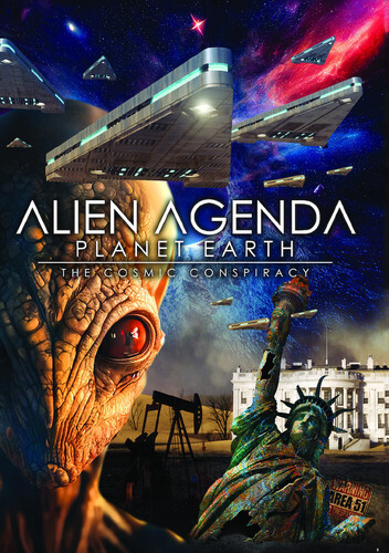 Alien Agenda Planet Earth the Cosmic Conspiracy - Alien Agenda Planet Earth The Cosmic Conspiracy