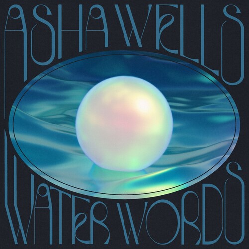 Asha Wells - Water Words [Digipak] (Uk)