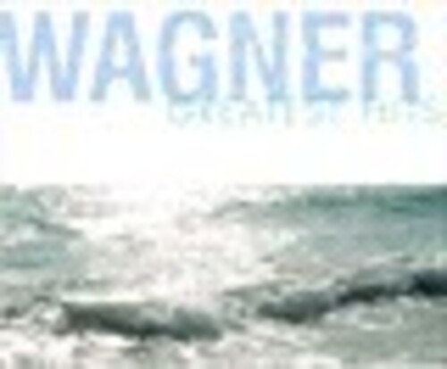 Wagner Greatest Hits